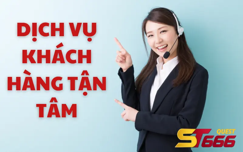 dịch vụ khách hàng tận tâm
